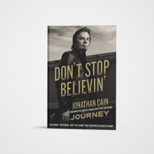 Don't Stop Believin' Book by Jonathan Cain