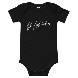 Oh Lord Lead Us Baby Onesie